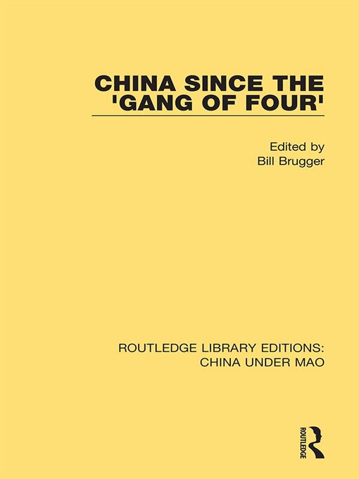 Title details for China Since the 'Gang of Four' by Bill Brugger - Available